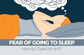 How to Overcome Fear of Going to Sleep