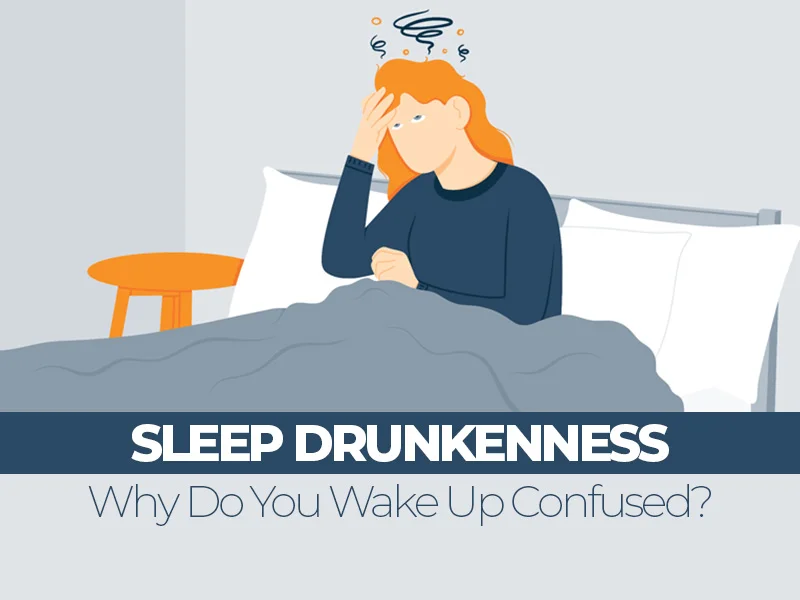 Rachael Gilpin 3 What Causes Sleep Drunkenness โ Why Do You Wake Up Confused?