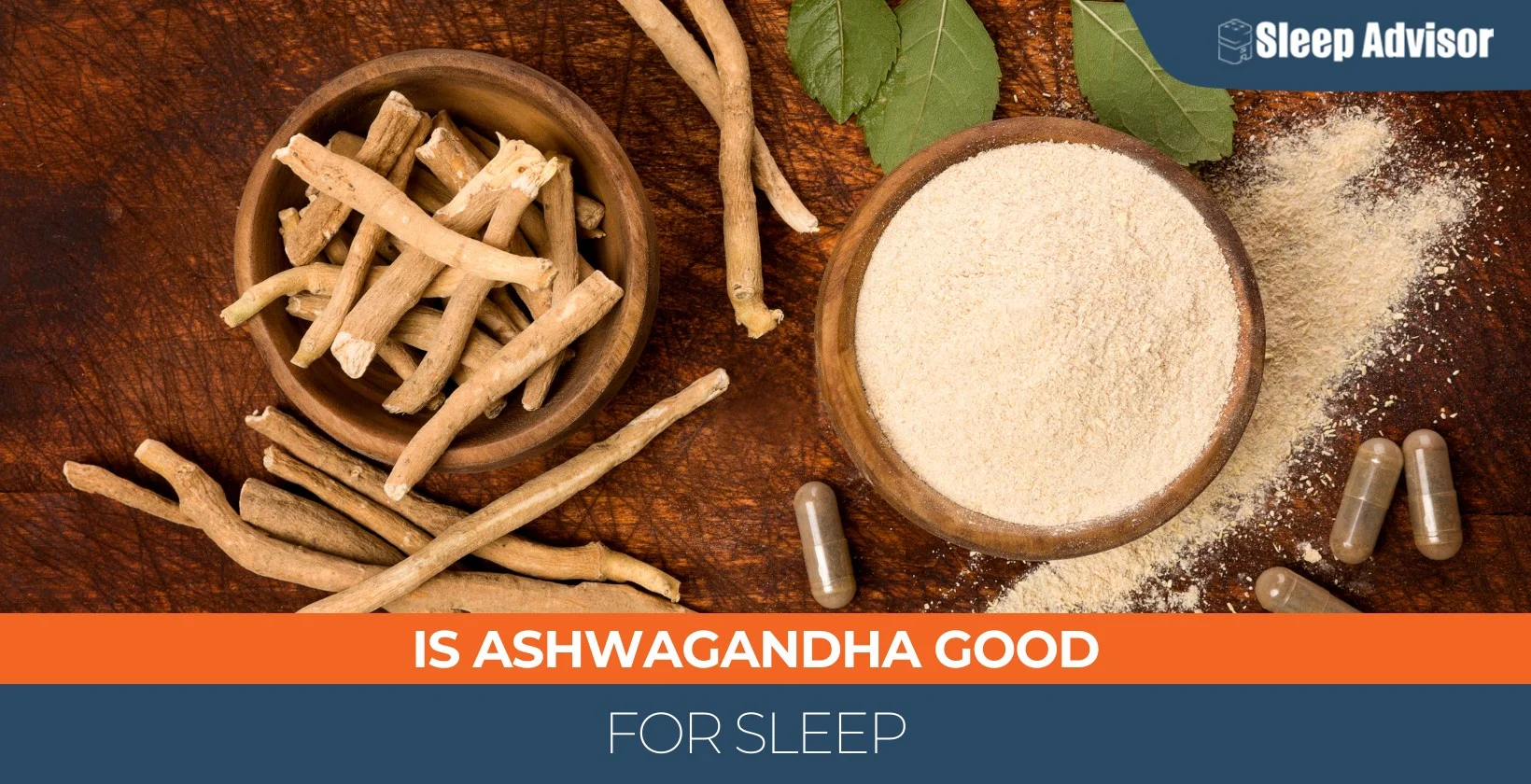 Is Ashwagandha Good for Sleep? 3 Is Ashwagandha Good for Sleep?