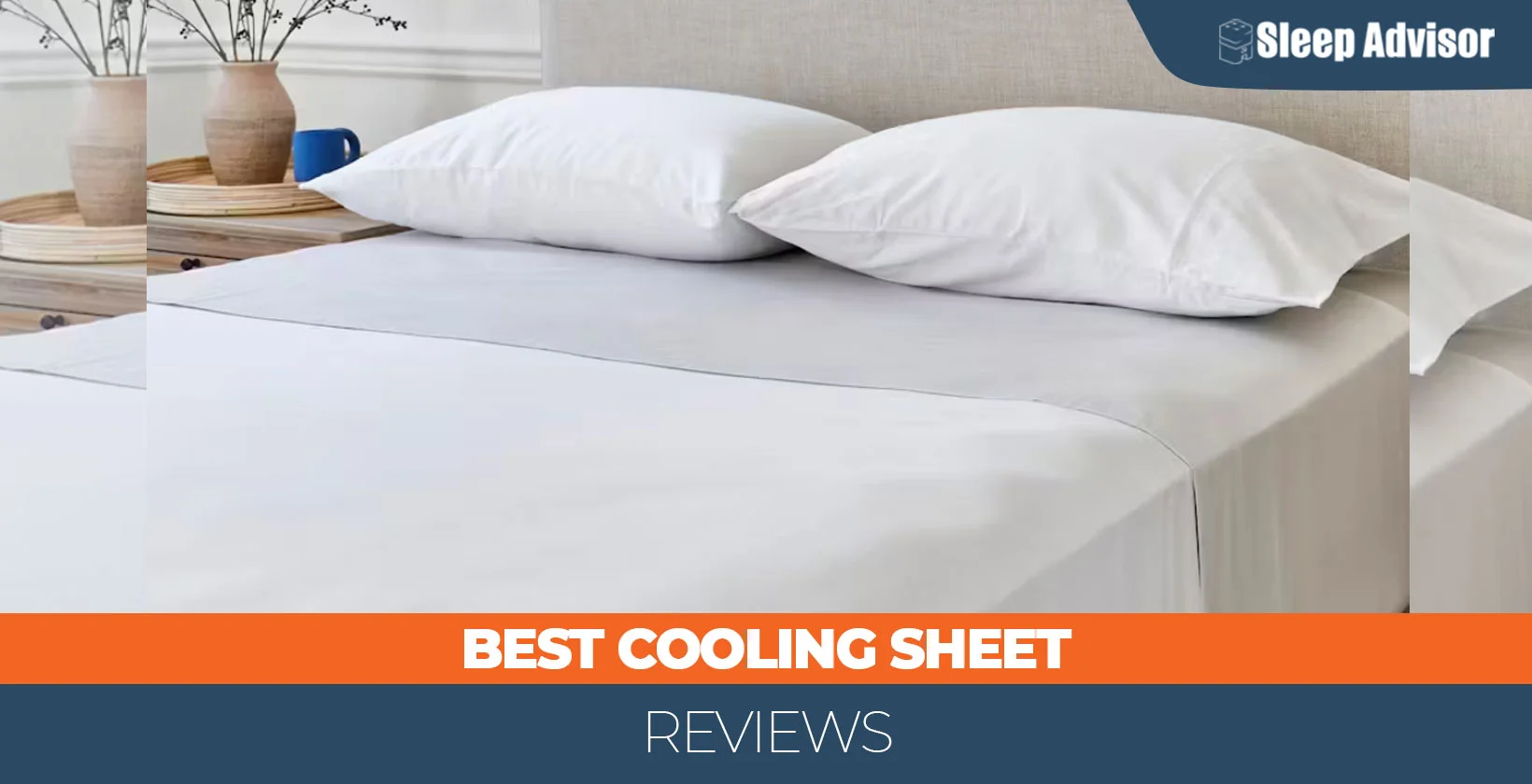 Best Cooling Sheets for 2026 - Sleep Advisor
