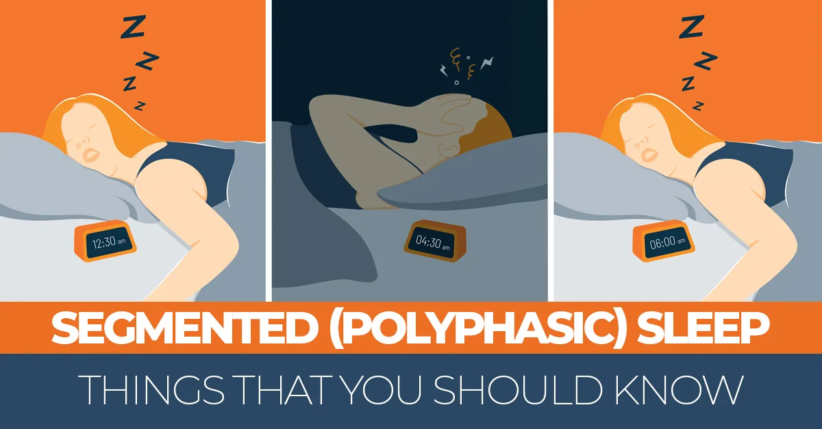 Sleep Hygiene 28 Is Segmented Sleep Healthy? 6 Things That You Should Know