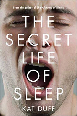The Secret Life of Sleep the book