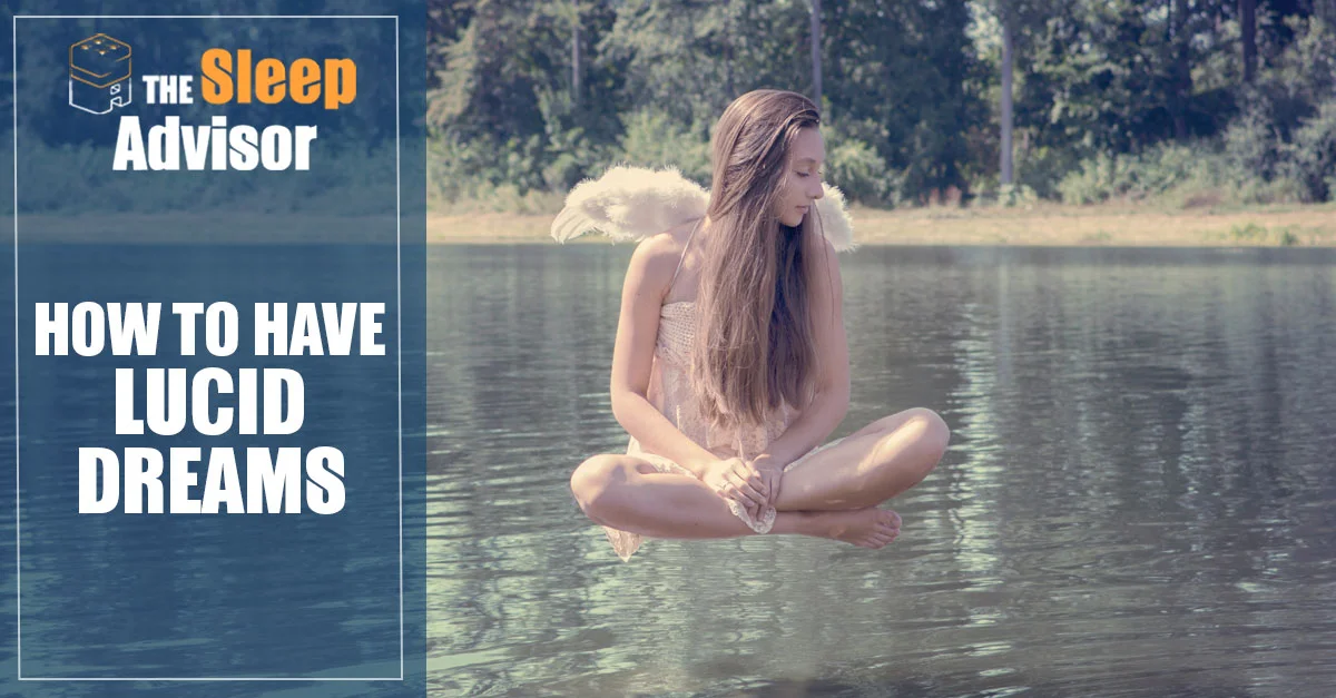 Sleep Hygiene 21 How to Lucid Dream–The Ultimate Guide